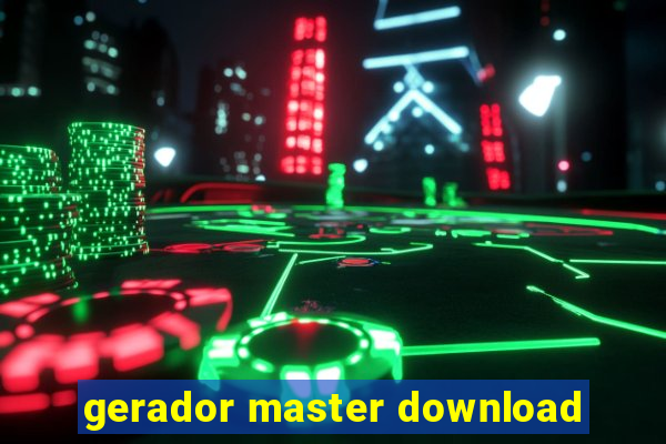 gerador master download